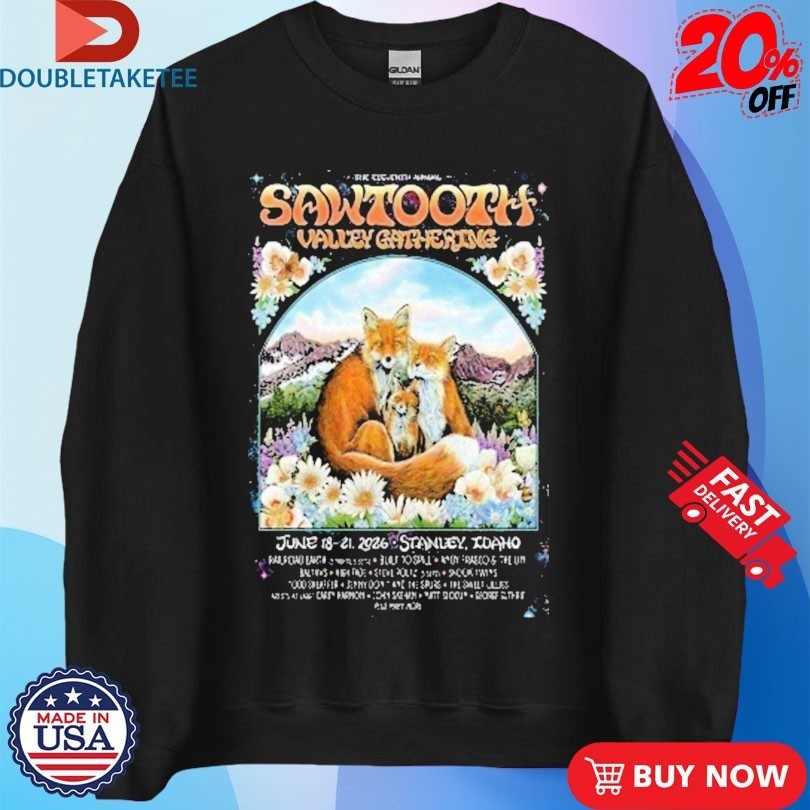 Sawtooth Valley Gathering On June 18-21 2026 In Stanley ID Shirts