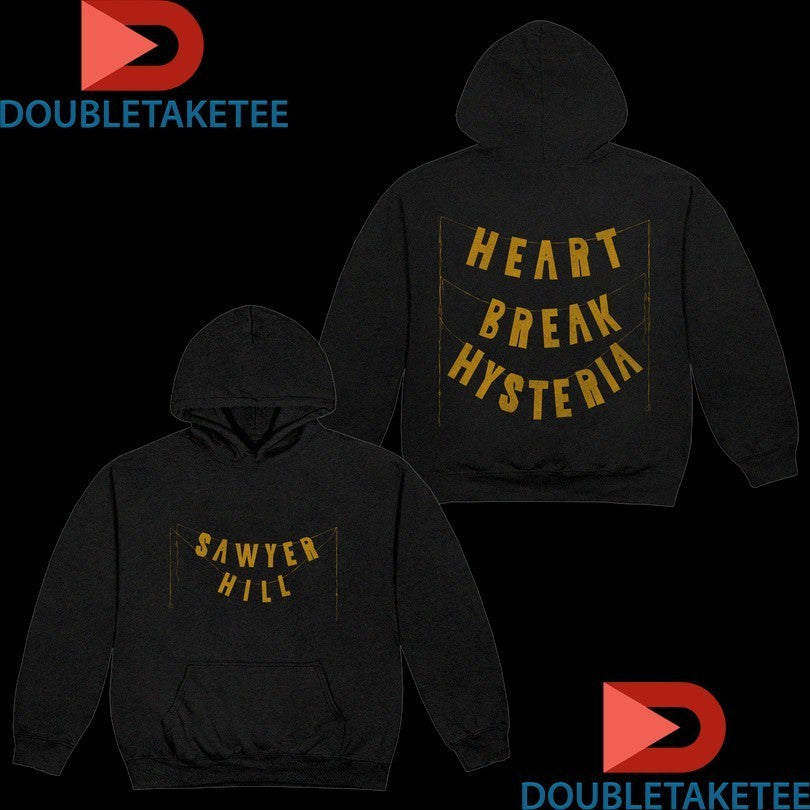 Sawyer Hill Heartbreak Hysteria Shirts