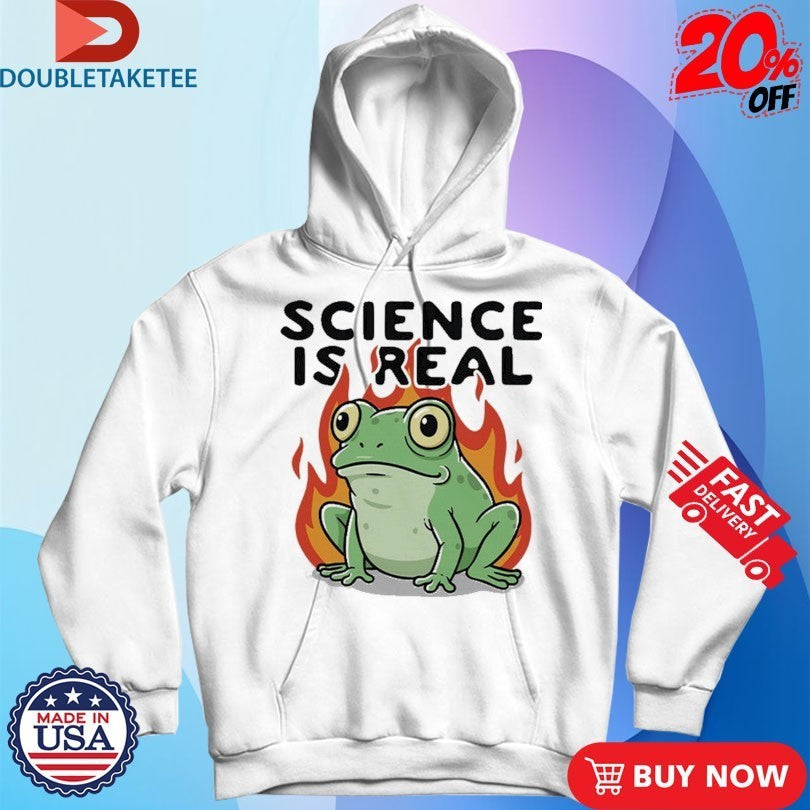 Science Is Real Frog Shirts