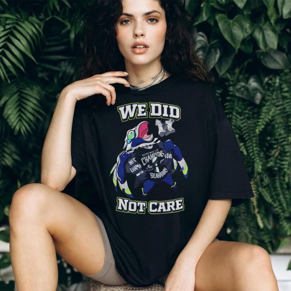 Seattle Football Fan We Did Not Care Mascot Ripping Shirt Graphic Tee