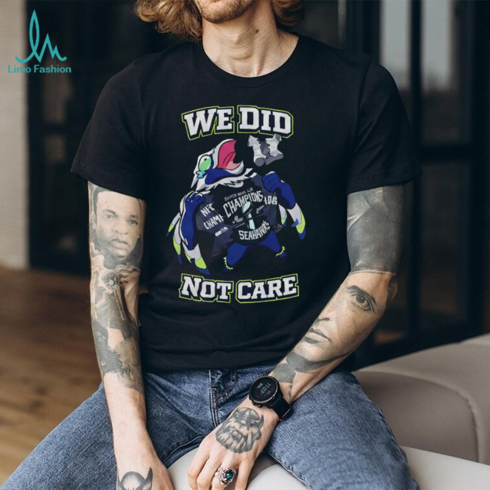 Seattle Football Fan We Did Not Care Mascot Ripping Shirt Graphic Tee