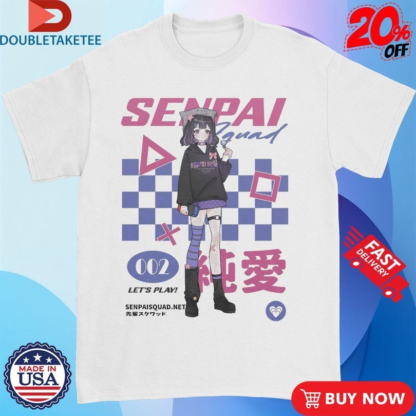 Senpai Squad 002 Gamer Let’s Play Anime Waifu Shirts