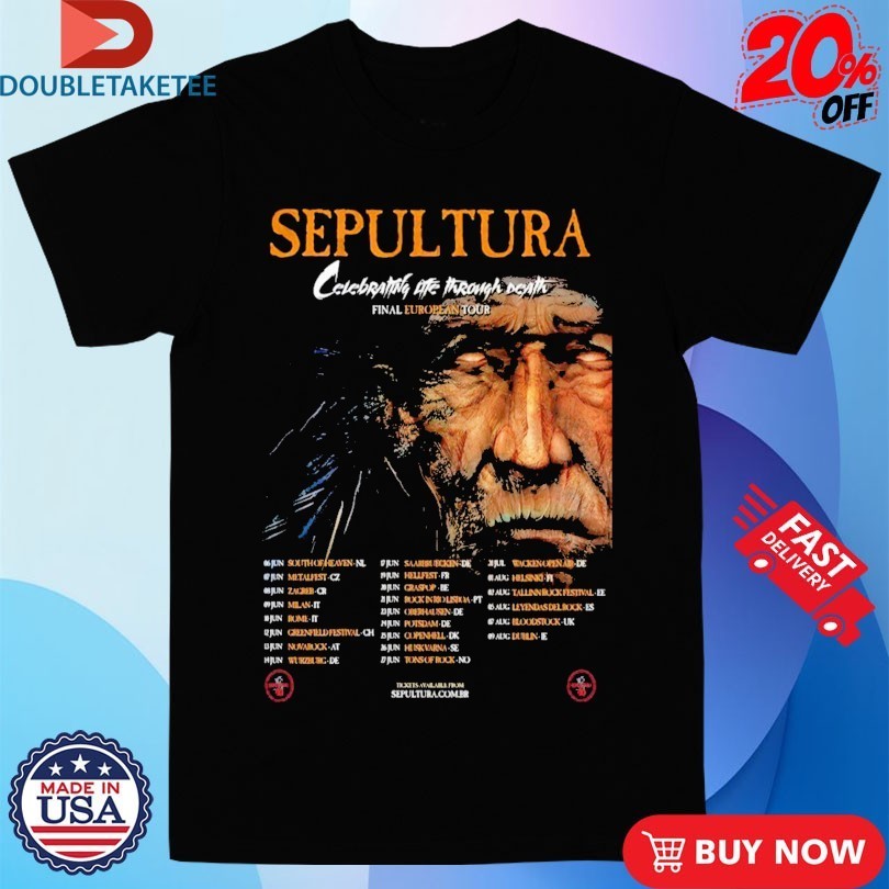 Sepultura Celebrating Life Through Death Final European Tour 2026 Dates Shirts