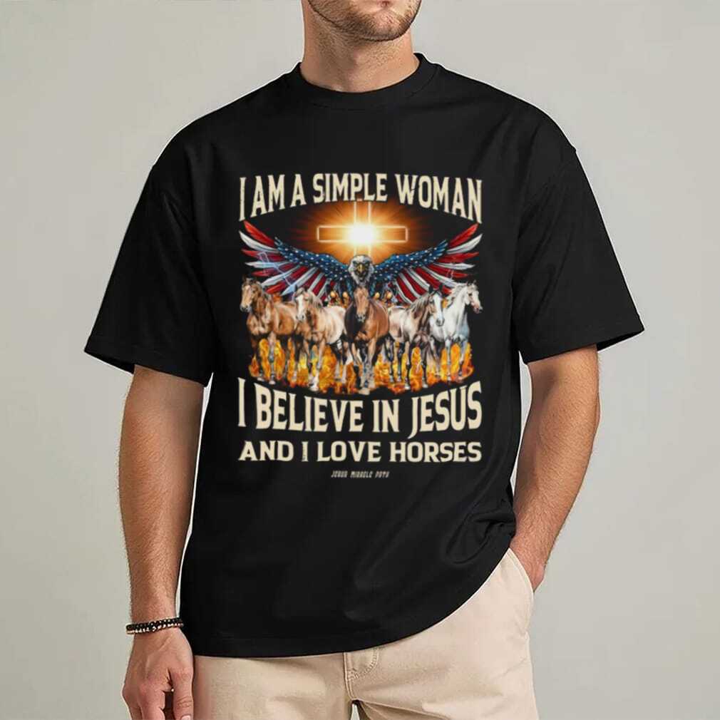 Simple Woman Believe In Jesus And Love Horses Eagle Cross T Shirt