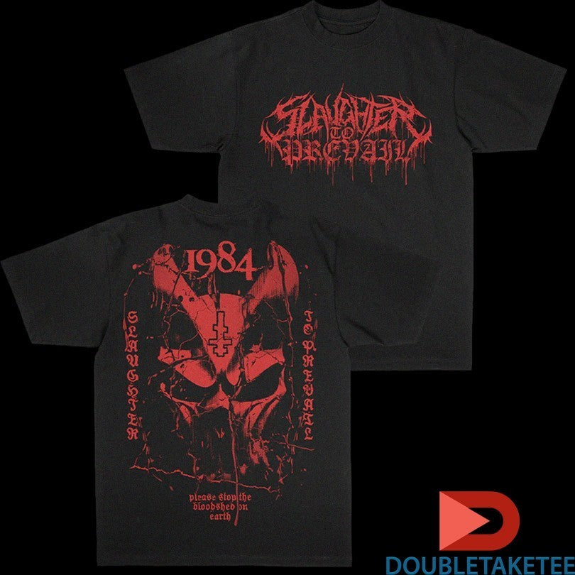 Slaughter To Prevail Please Stop The Bloodshed On Earth 1984 Shirts