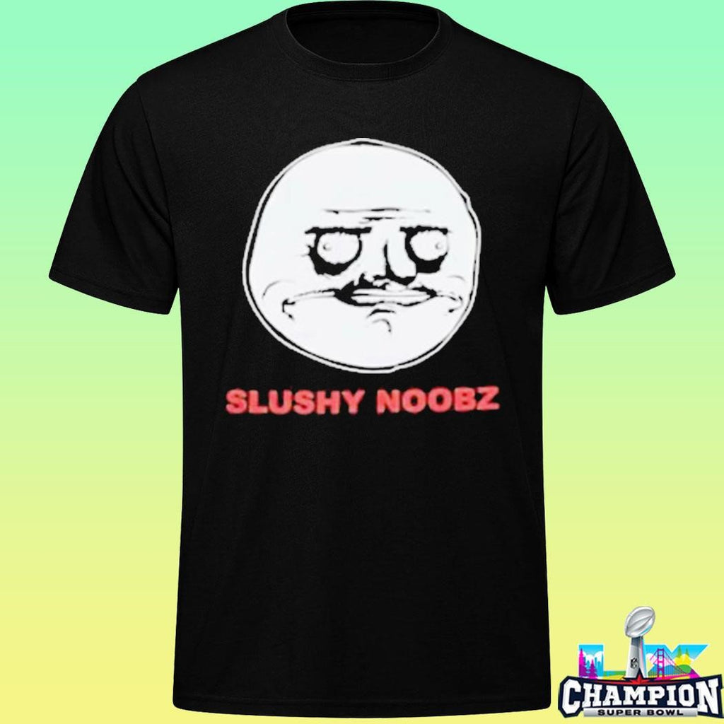 Slushy Noobz Funny Face Shirt