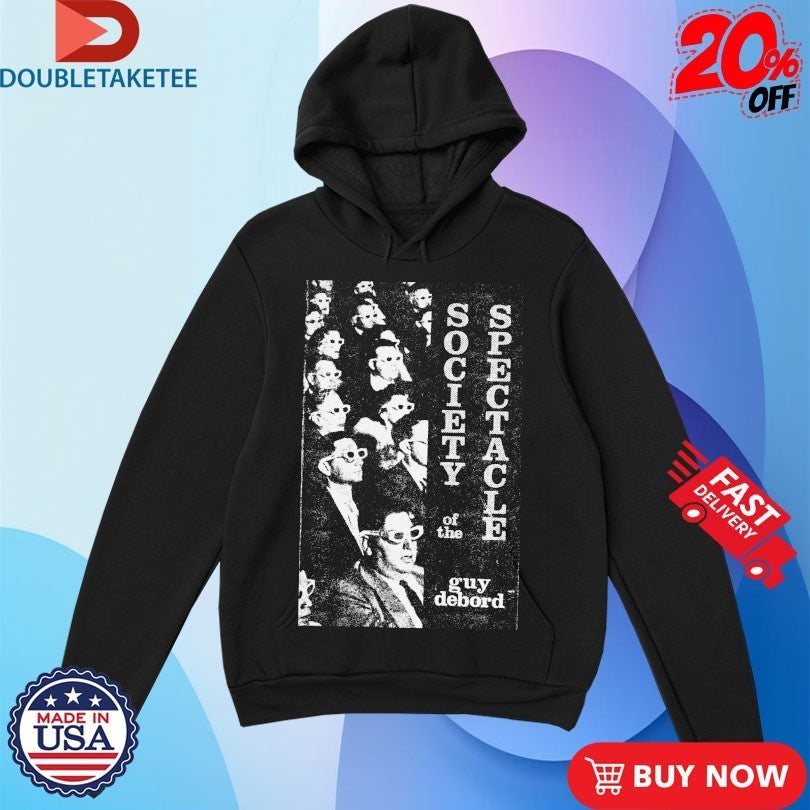 Society Of The Spectacle Guy Debord Shirts