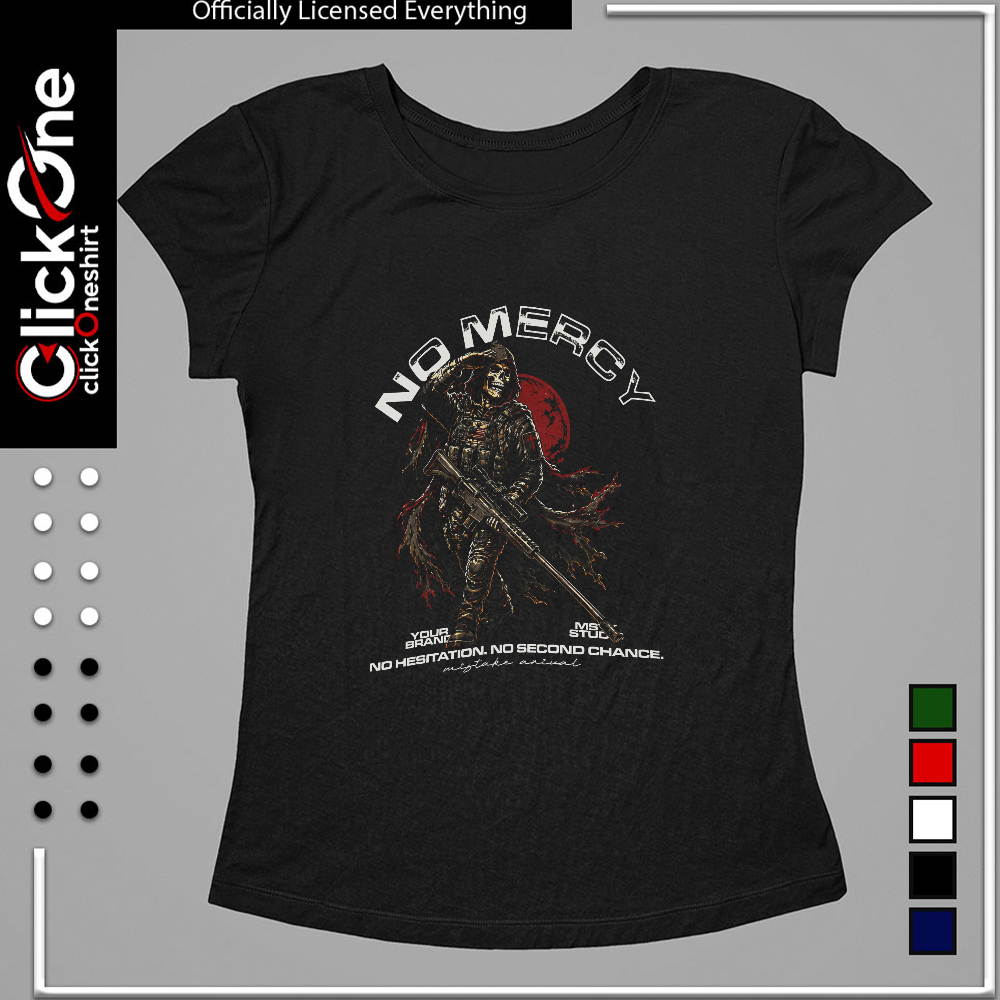 Soldier Skull No Mercy no hesitation no second chance shirt
