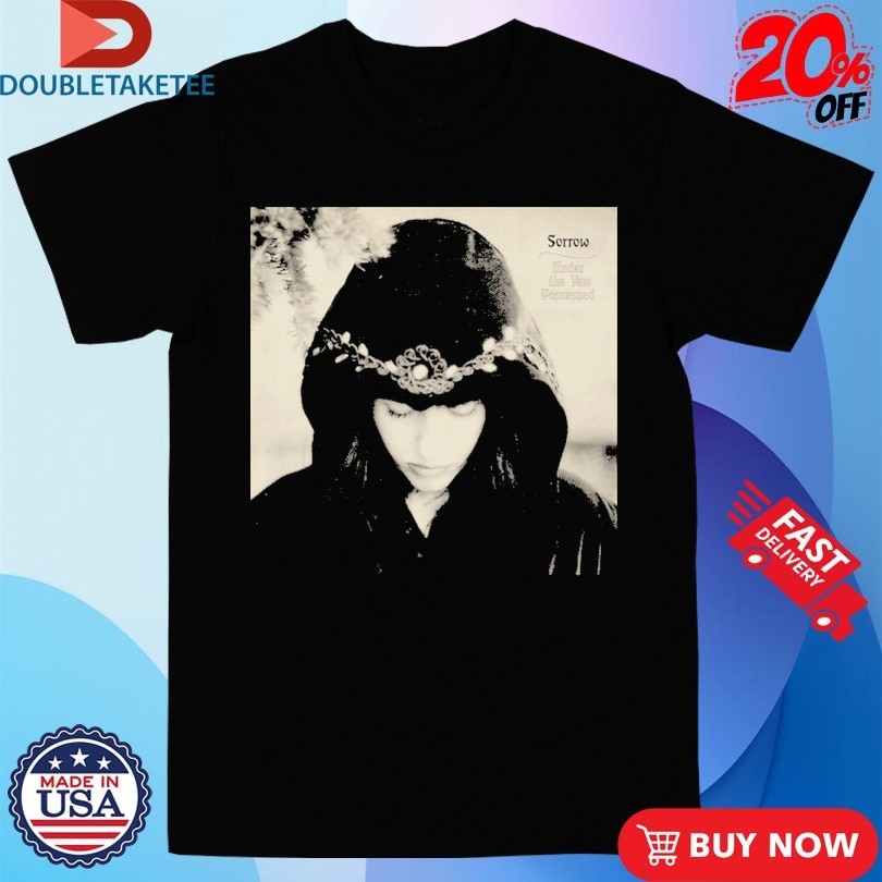 Sorrow Under The Yew Possessed Shirts