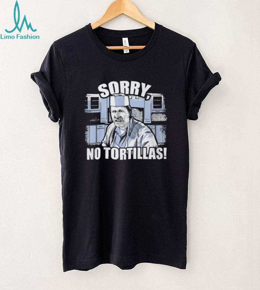 Sorry No Tortillas Popeye Blood In Blood Out Funny Movie Quote T Shirt