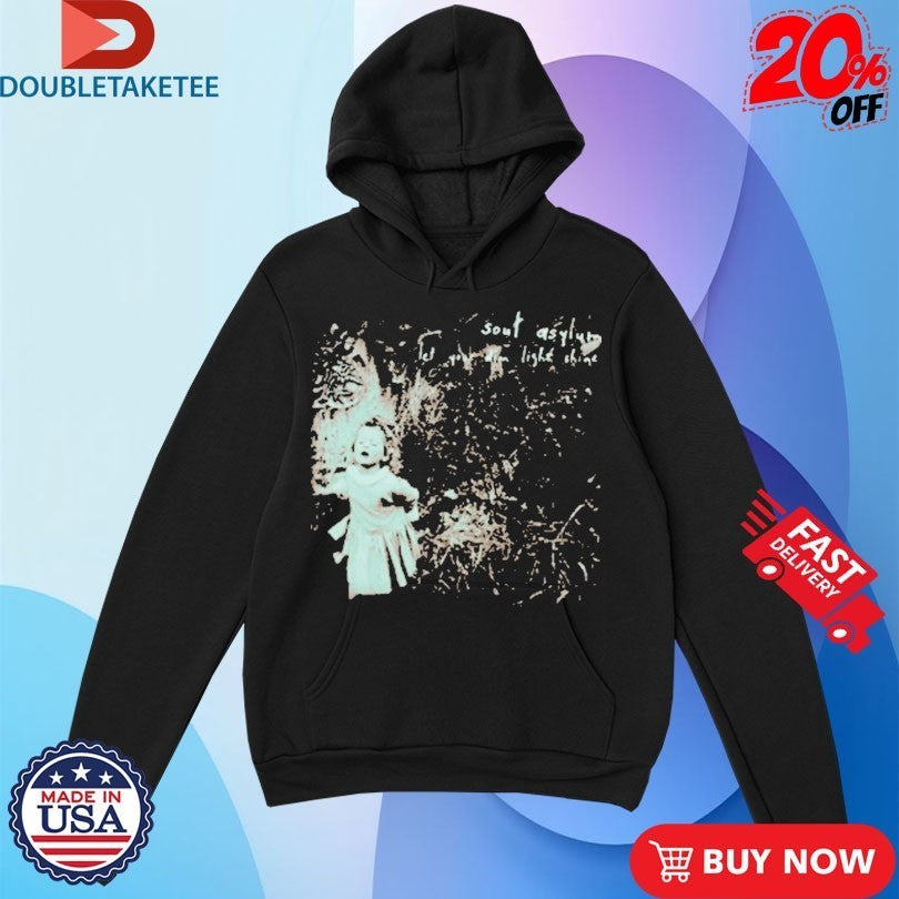 Soul Asylum Let Your Dim Light Shine Shirts
