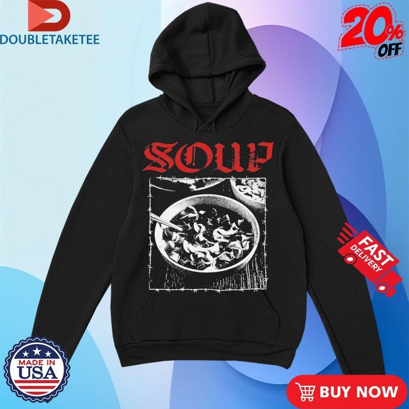 Soup Hardcore Shirts