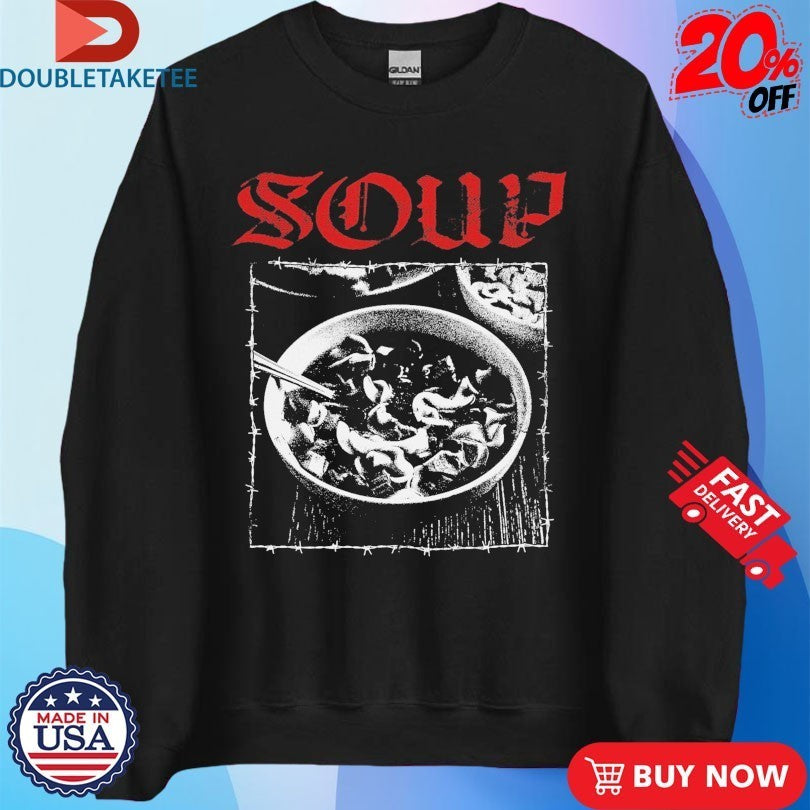 Soup Hardcore Shirts