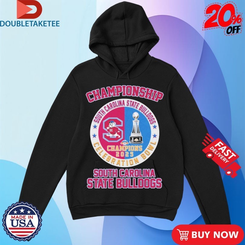 South Carolina State Bulldogs Celebration Bowl Champions 2025 Trophy Shirts