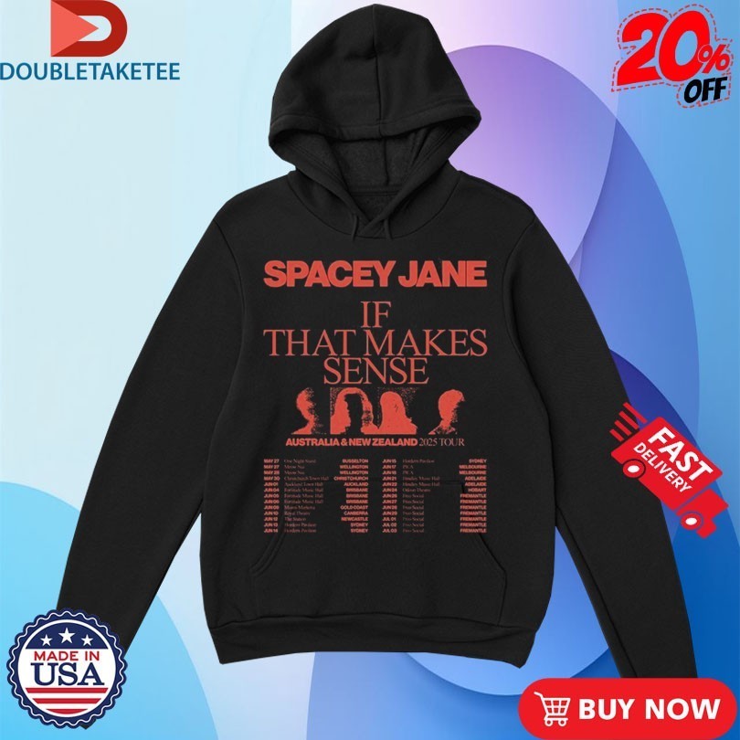 Spacey Jane If That Makes Sense Australia And New Zealand 2025 Tour Dates Shirts