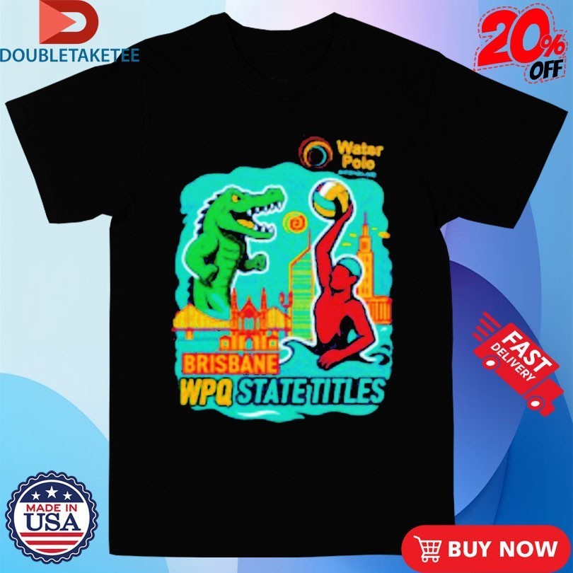 State Titles Tournament Water Polo Brisbane WPQ State Titles Shirts