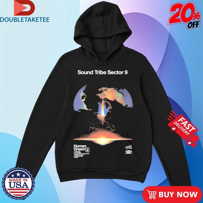 Sts9 Sound Tribe Sector 9 Human Dream 2 Shirts