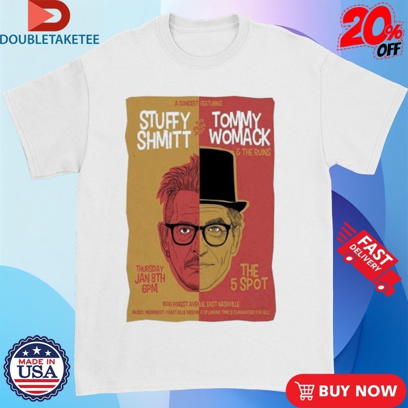 Stuffy Shmitt With Tommy Womack Event Nashville TN On Jan 8 2026 Shirts