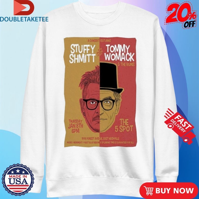 Stuffy Shmitt With Tommy Womack Event Nashville TN On Jan 8 2026 Shirts