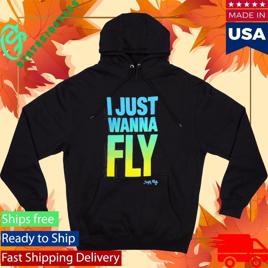Sugarray I Just Wanna Fly Shirt