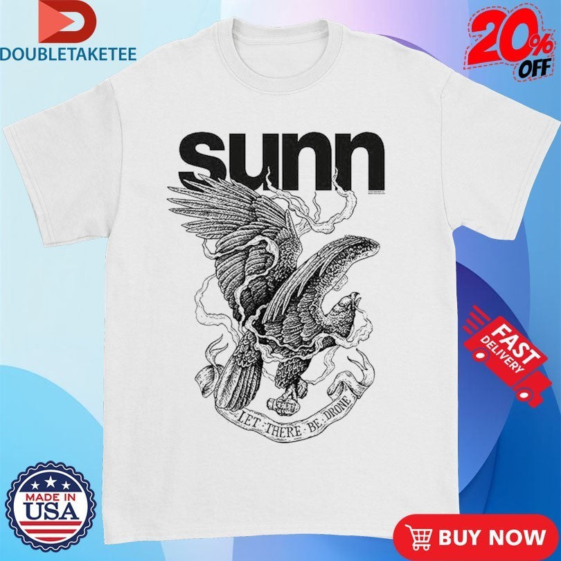Sunn O))) Let There Be Drone Eagle Shirts
