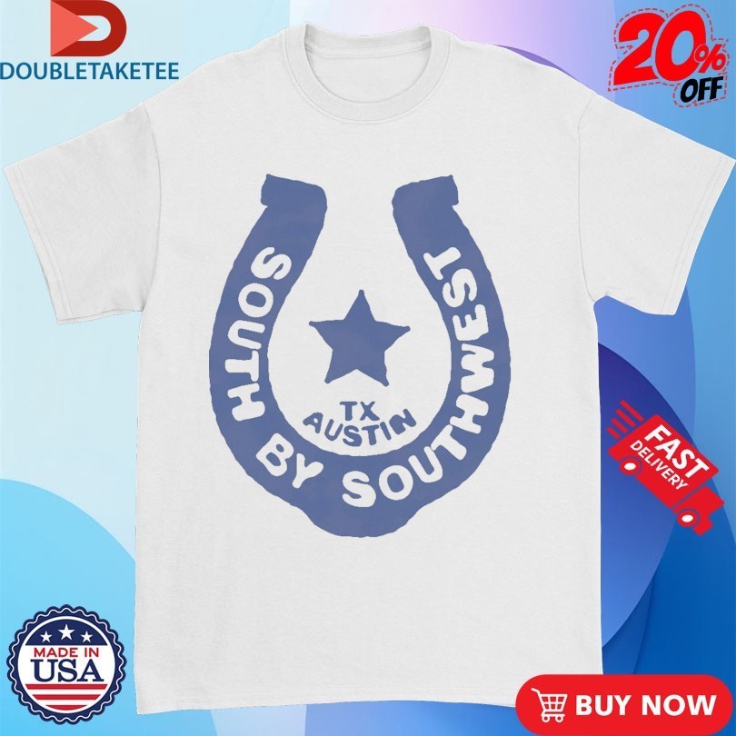Sxsw Austin TX Horseshoe Shirts