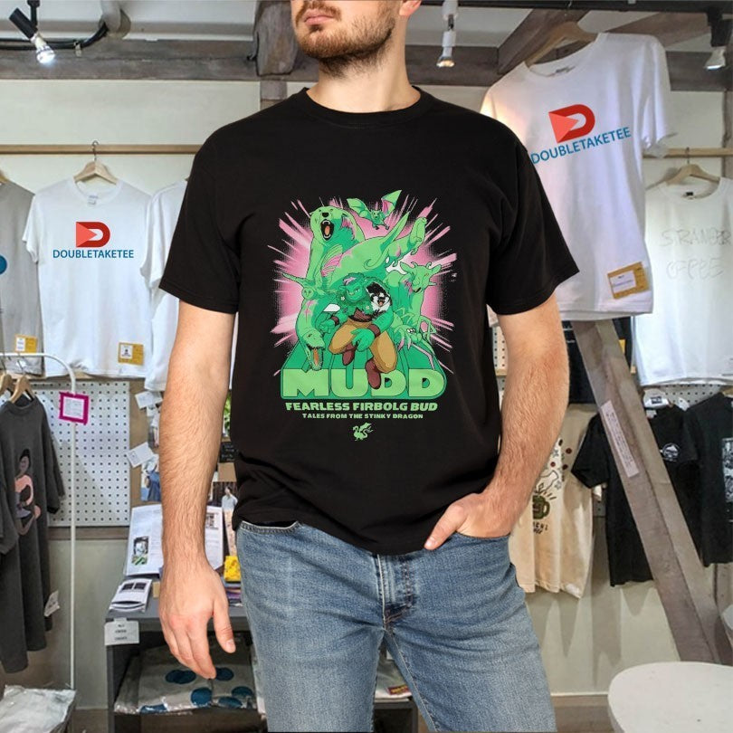 Tales From The Stinky Dragon His Name Is Mudd Fearless Firbolg Bud Shirts