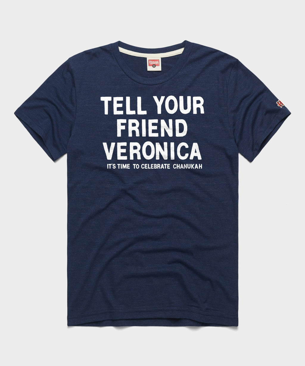 Tell Your Friend Veronica