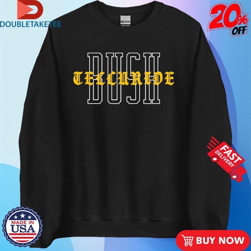 Telluride Bush Shirts