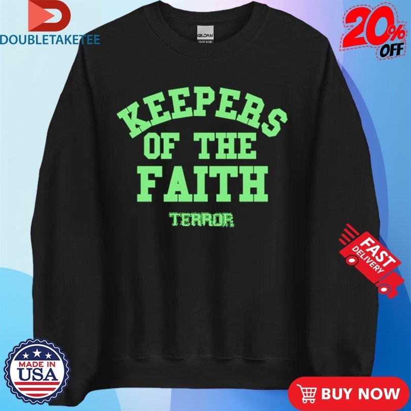 Terror Keepers Of The Faith Shirts