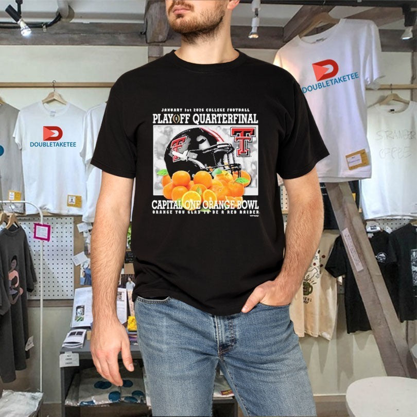 Texas Tech Red Raiders CFP Play Off Quarterfinal 2026 Orange Bowl Shirts