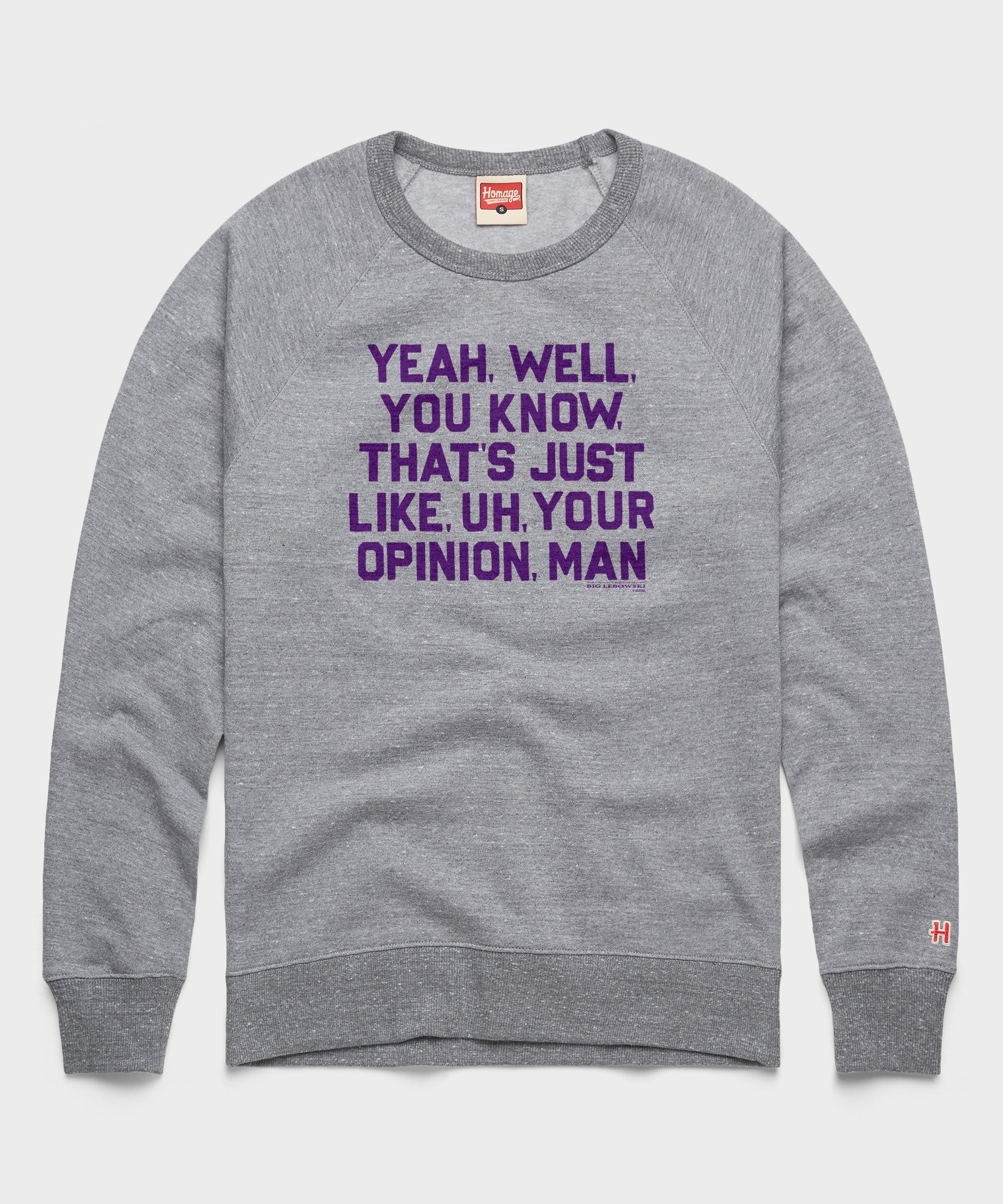 That's Just, Like, Your Opinion Crewneck