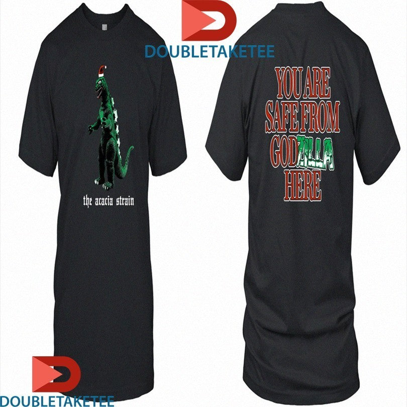 The Acacia Strain You Are Safe From Dogs Here Godzilla Shirts
