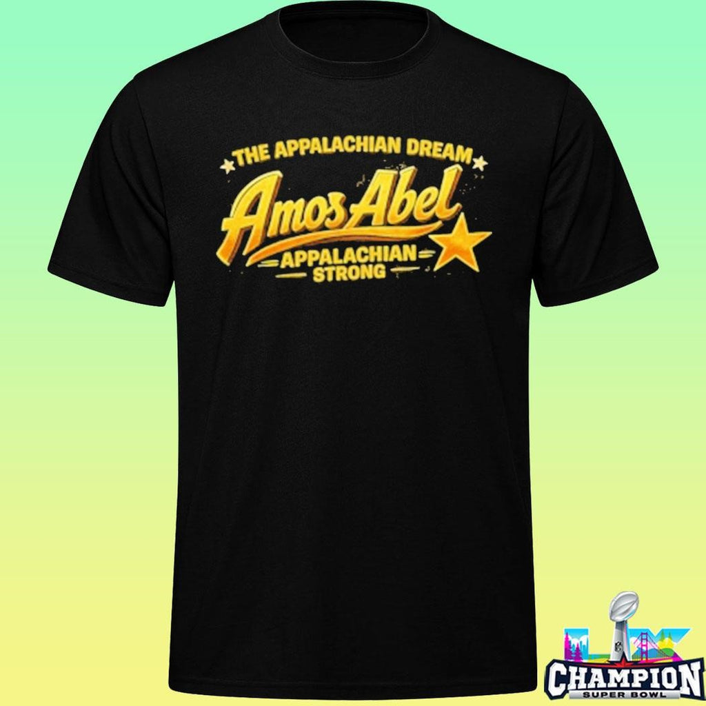 The Appalachian Dream Amos Abel Appalachian Strong Shirt