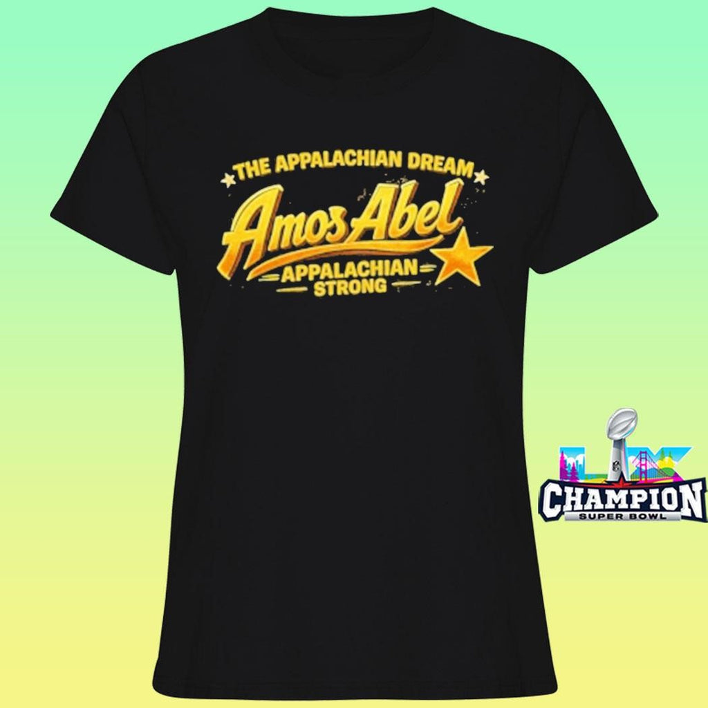 The Appalachian Dream Amos Abel Appalachian Strong Shirt