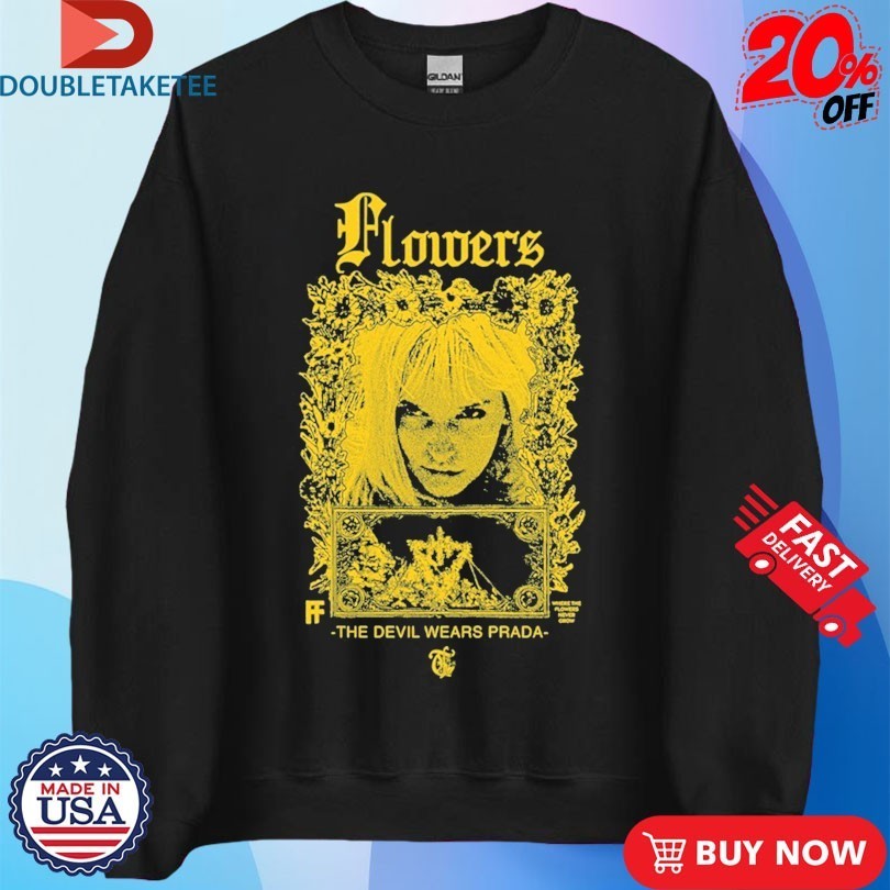 The Devil Wears Prada Flowers Eyes Shirts