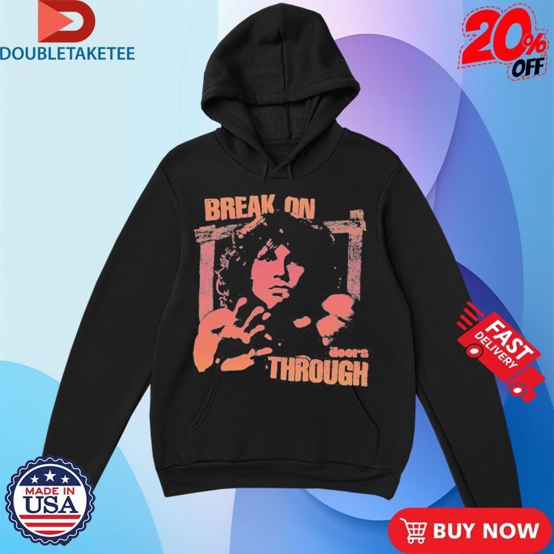 The Doors Jim Morrison Break On Through Shirts