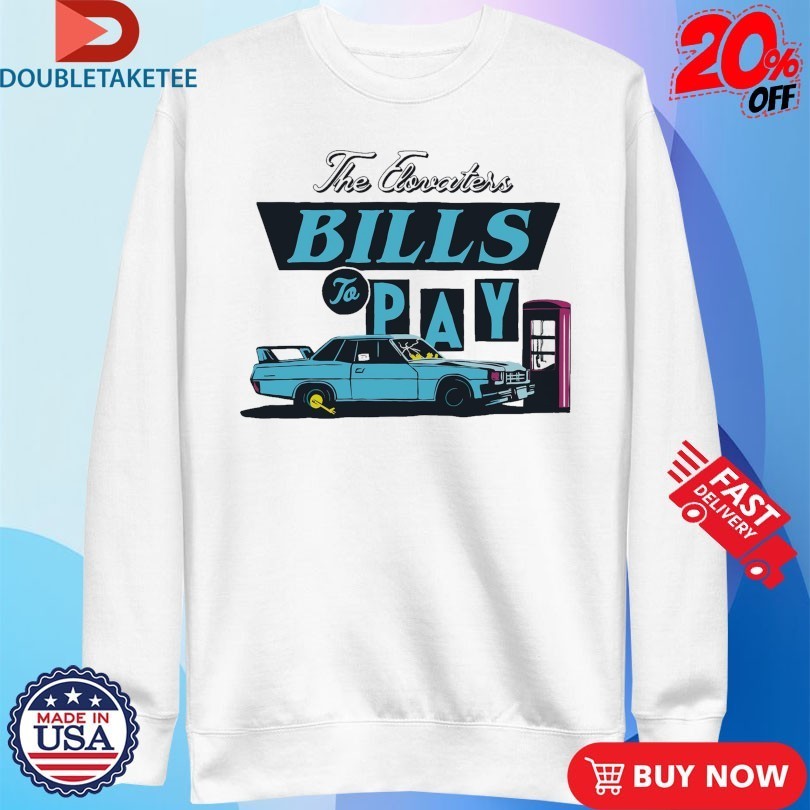 The Elovaters Bills To Pay Car Shirts