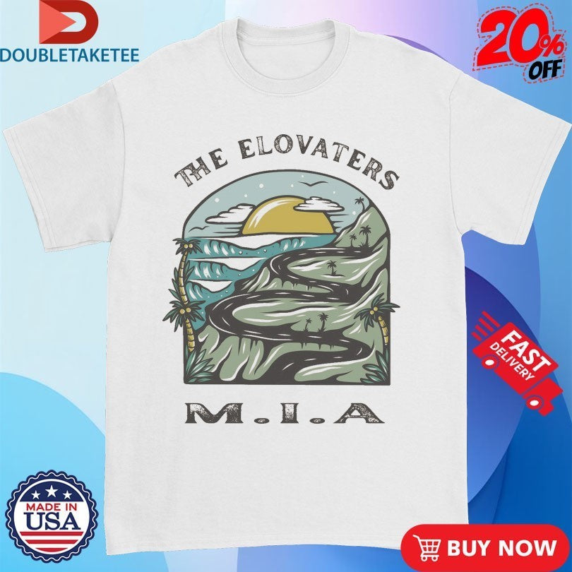 The Elovaters MIA Shirts