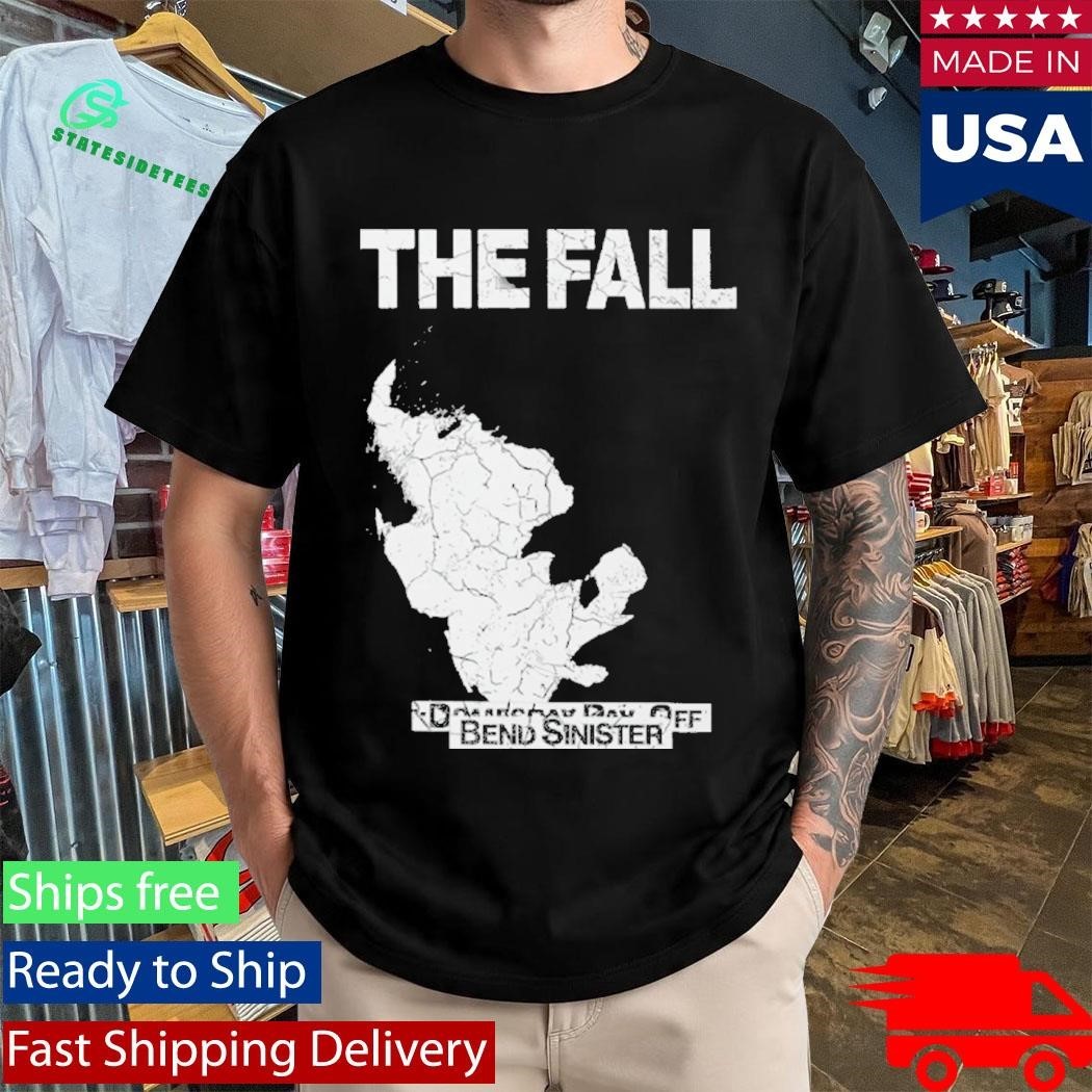 The Fall Bend Sinister Shirt