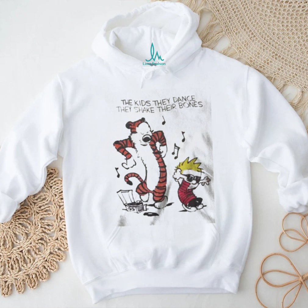The Kids They Dance They Shake Their Bones Calvin and Hobbes Inspired T Shirt