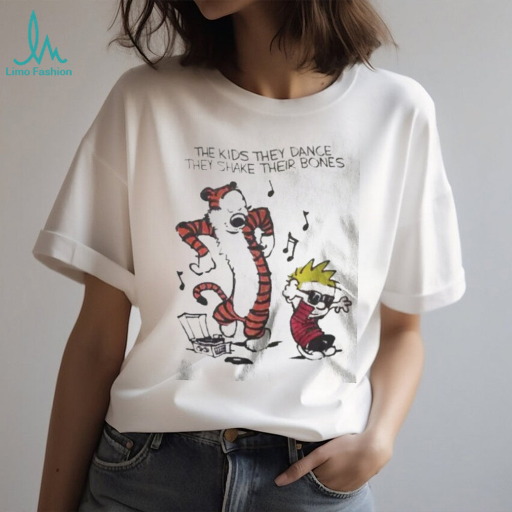 The Kids They Dance They Shake Their Bones Calvin and Hobbes Inspired T Shirt