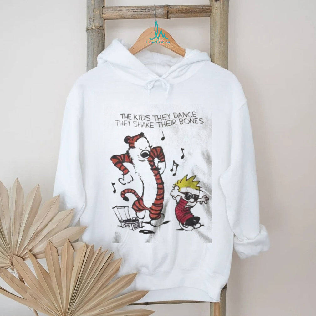The Kids They Dance They Shake Their Bones Calvin and Hobbes Inspired T Shirt