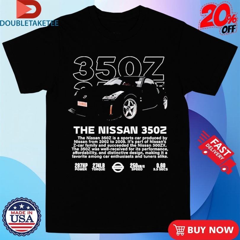 The Nissan 350Z Shirts