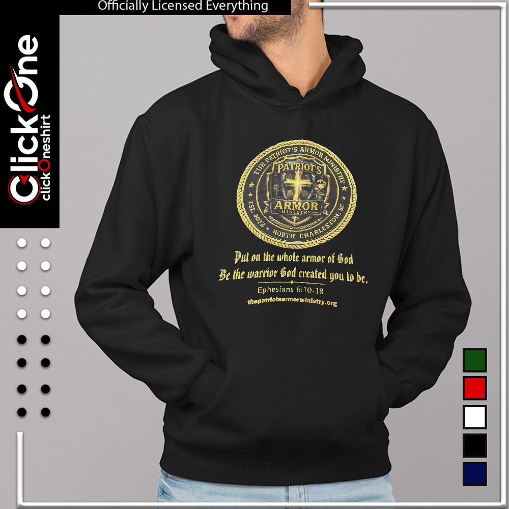 The Patriot_s Armor Ministry Put on the whole armor of God Ephesians shirt