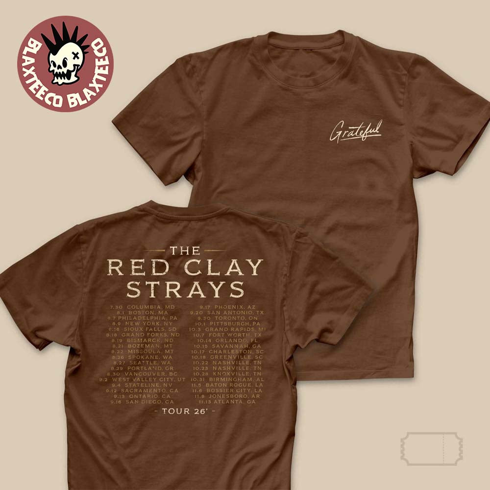 The Red Clay Strays Grateful Tour 2026 T-Shirt