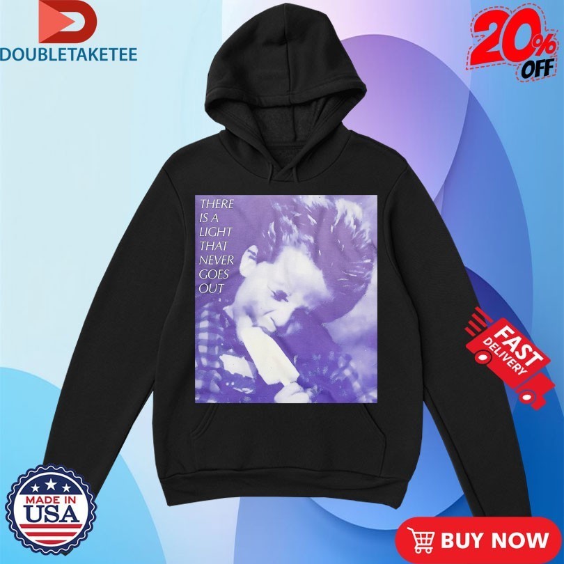 The Smiths There Is A Light That Never Goes Out Shirts