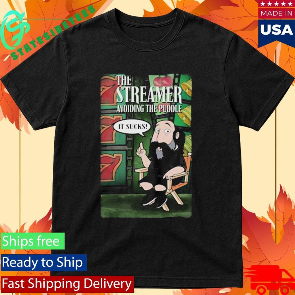 The Streamer Avoiding The Puddle It Sucks Shirt
