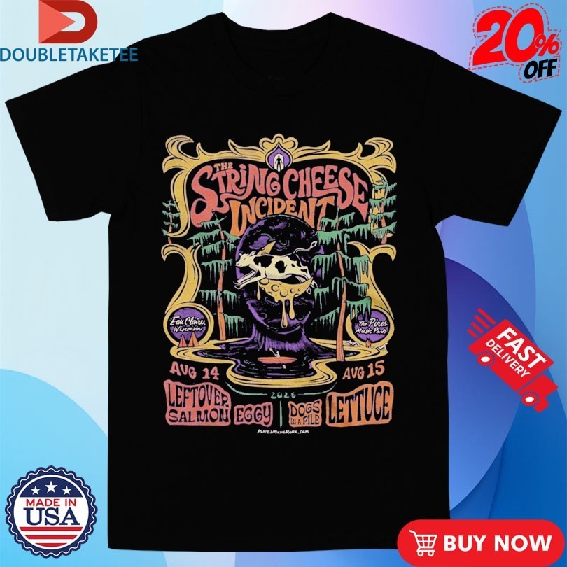 The String Cheese Incident Aug 14-15 2026 The Pines Music Park in Eau Claire WI Shirts