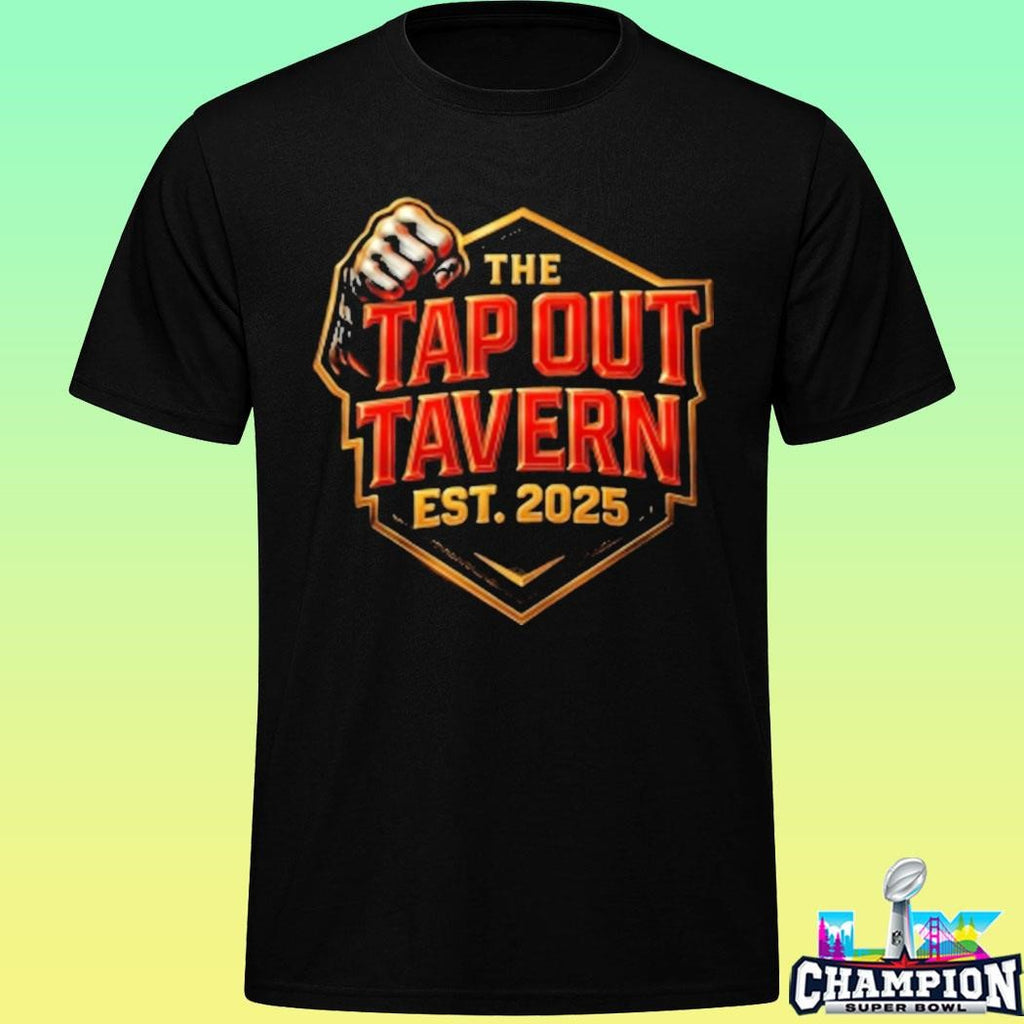 The Tap Out Tavern Est 2025 Shirt